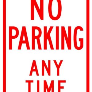 12x18 No Parking Anytime R7-1